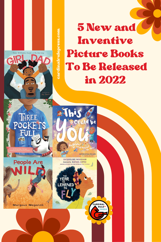 5 New and Inventive Picture Books To Be Released in 2022