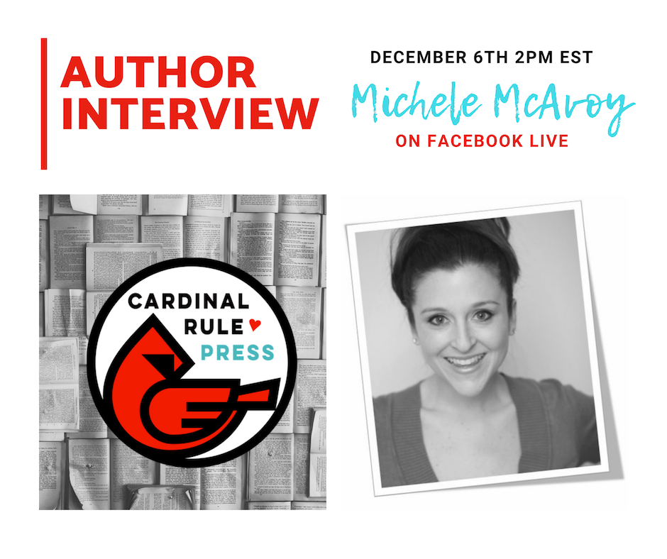 Author Interview With Michele McAvoy Cardinal Rule Press