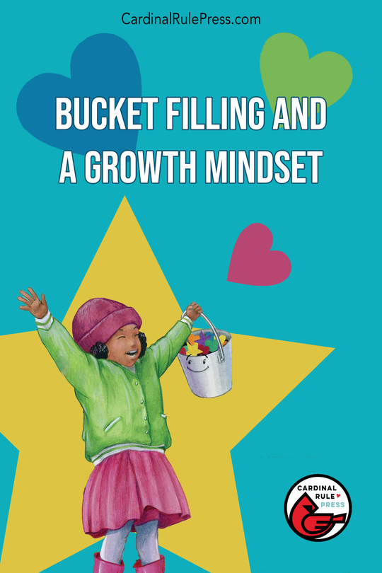 BUCKET FILLING AND A GROWTH MINDSET