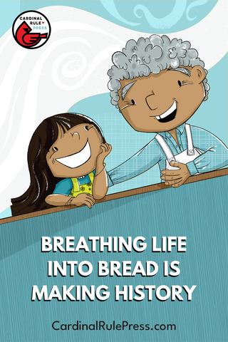 Breathing Life into Bread is Making History