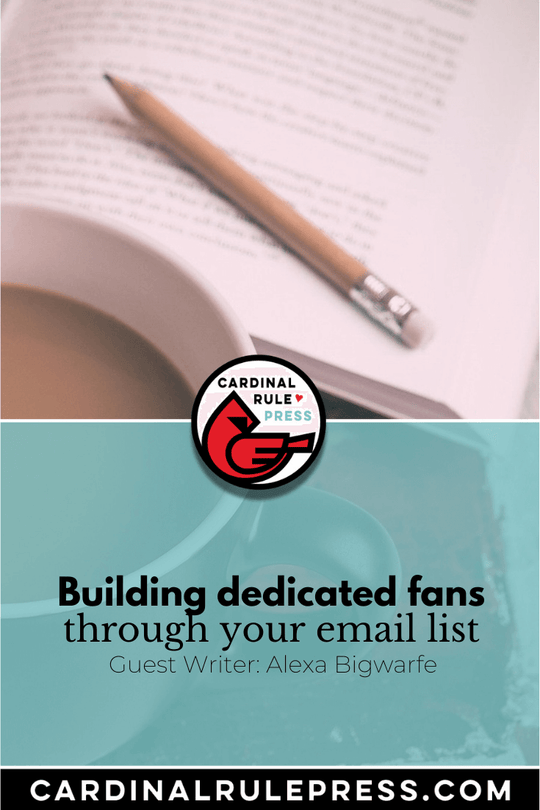 Building dedicated fans through your email list. Some tips for using email to create meaningful relationships. #EmailList #FanBuilding #Marketing #ChildrensBook