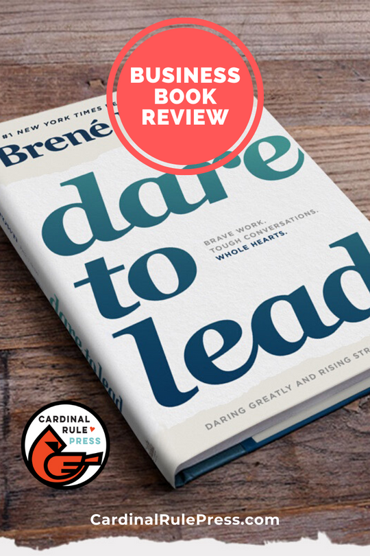 Business Book Review Dare To Lead Jan2020