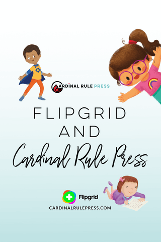 Cardinal Rule Press and Flipgrid