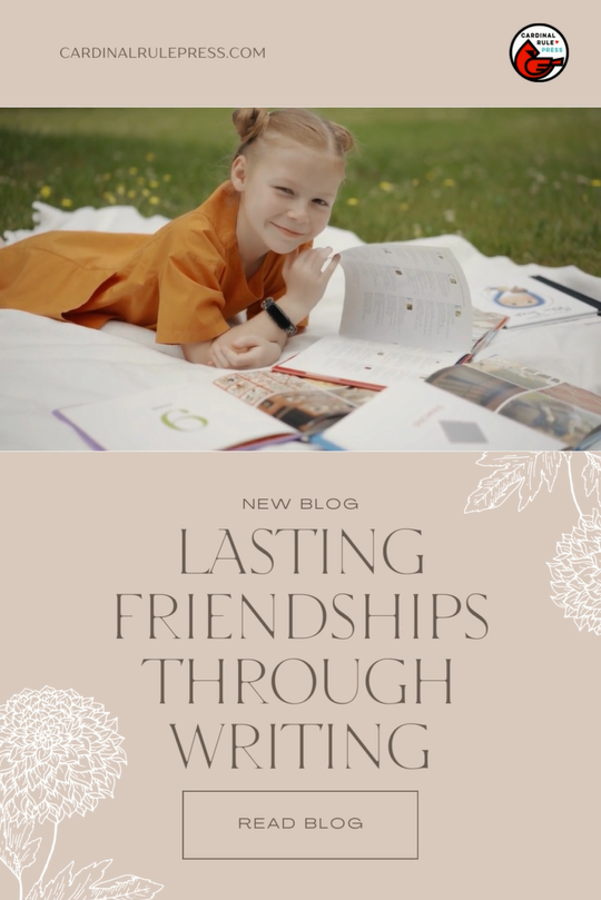Lasting Friendships Through Writing