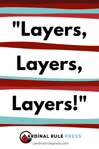 Layers, Layers, Layers!