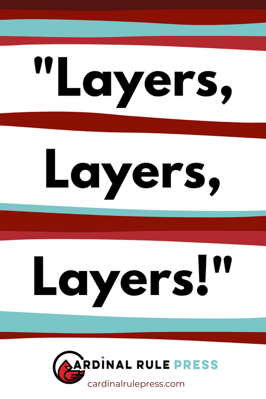 Layers, Layers, Layers! What do agents or editors MEAN when they say they want more layers? #Layering #PictureBooks #ChildrensBooks #WritingTips