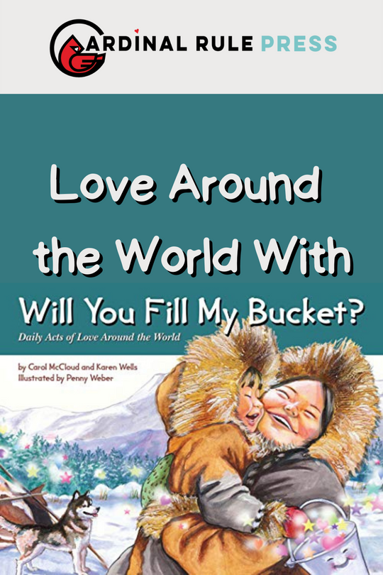 Love Around the World With Will You Fill My Bucket?