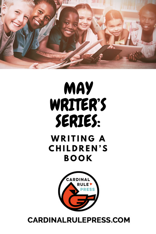 May Writer’s Series Writing a Children’s Book May2020