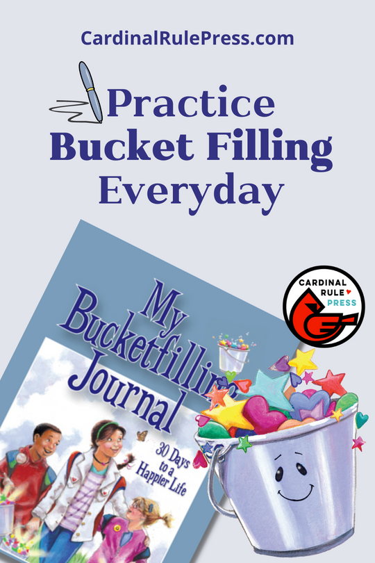 Practice Bucket Filling Everyday