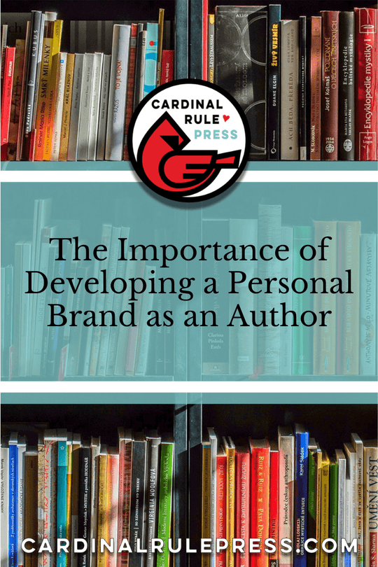 The Importance of Developing a Personal Brand as an Author. How to start creating your own author brand. #AuthorBranding #PersonalBrand