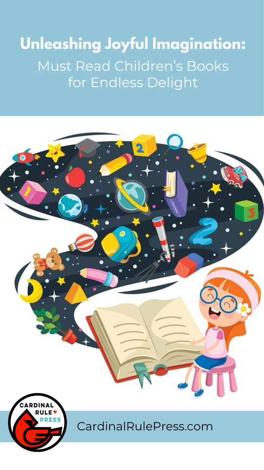 Unleashing Joyful Imagination: Must-Read Children's Books for Endless Delight