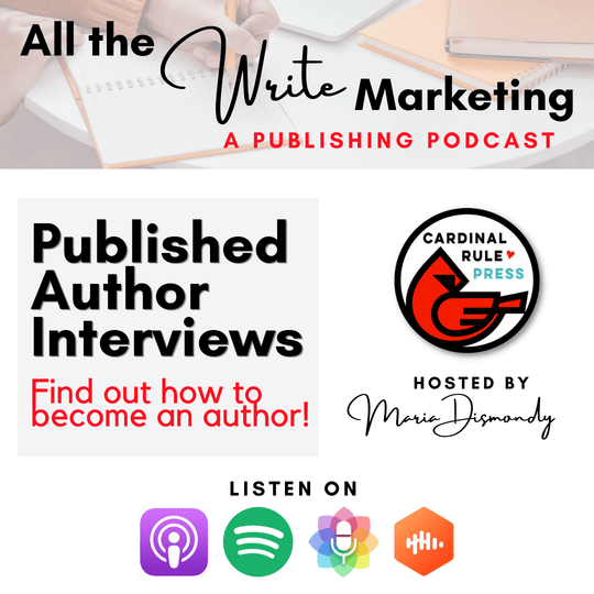 ALL THE WRITE MARKETING 2022 PODCAST EPISODES - Cardinal Rule Press