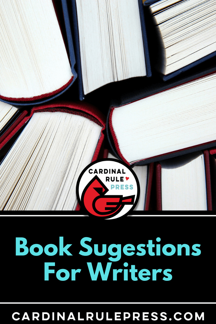Book Suggestions for Writers – Cardinal Rule Press