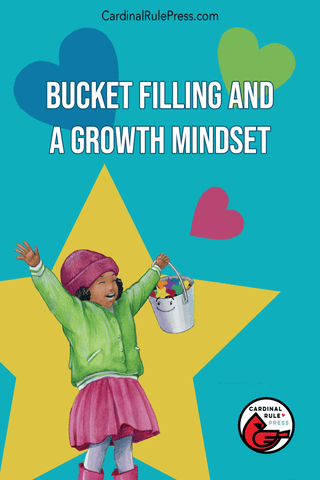 BUCKET FILLING AND A GROWTH MINDSET