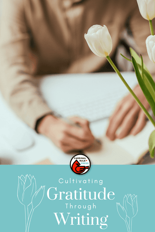 Cultivating Gratitude Through Writing