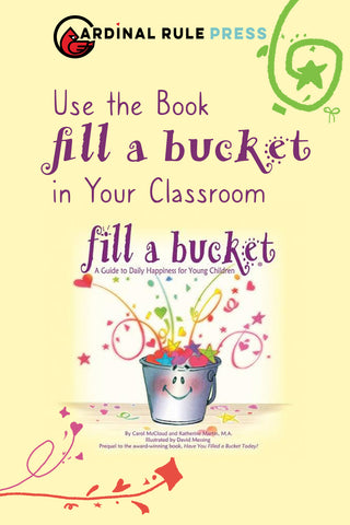 Use the Book "Fill A Bucket" in Your Classroom
