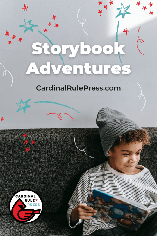 Storybook Adventures - Cardinal Rule Press