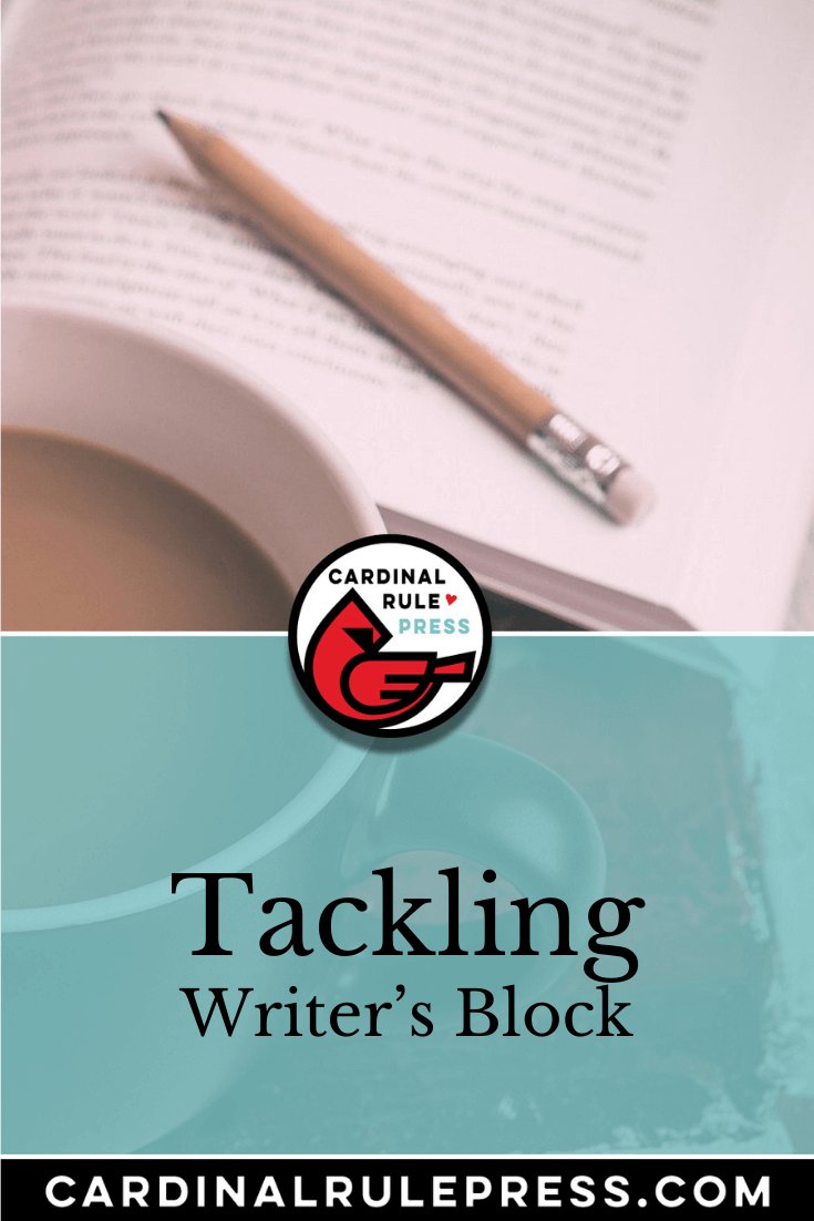 Block Writing Publisher Tackling Writer’s Block – Cardinal Rule Press
