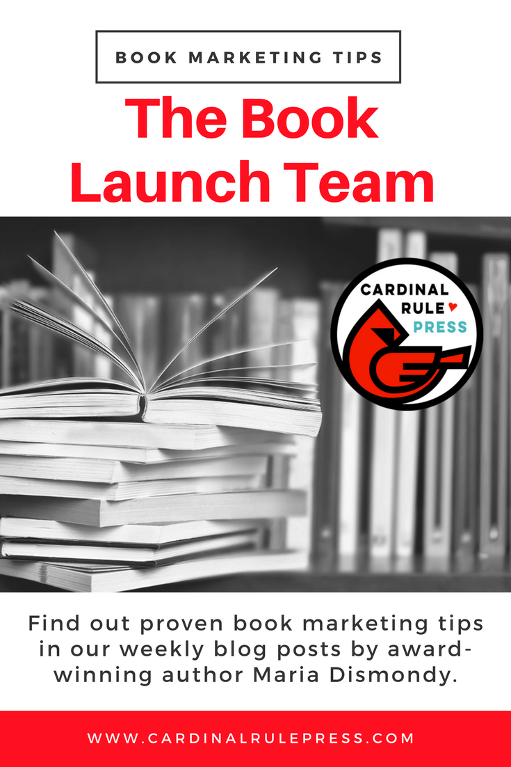 Marketing for Increasing Exposure Tip #11: The Book Launch Team - cardinalrulepress.com