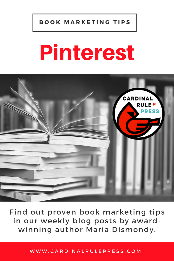 Marketing for Increasing Exposure Tip #13: Pinterest - cardinalrulepress.com
