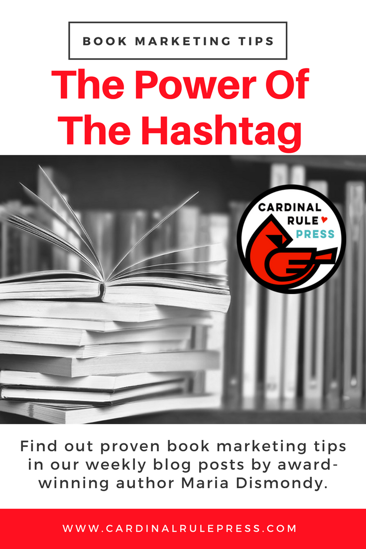 Marketing for Increasing Exposure Tip #14: The Power Of The Hashtag - cardinalrulepress.com