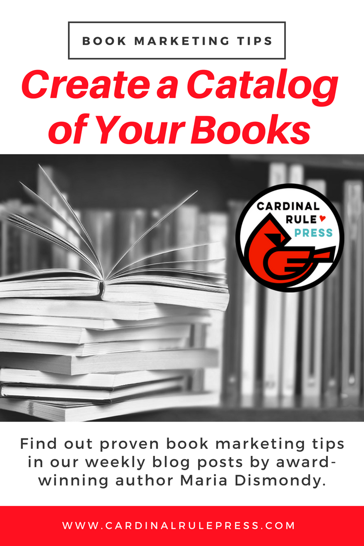 Marketing for Increasing Exposure Tip #15 Create a Catalog of Your Books - cardinalrulepress.com