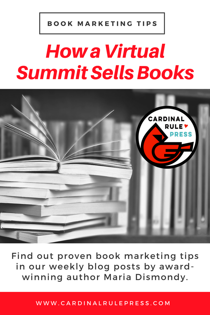 Marketing for Increasing Exposure Tip #18: How a Virtual Summit Sells Books - mariadismondy.com