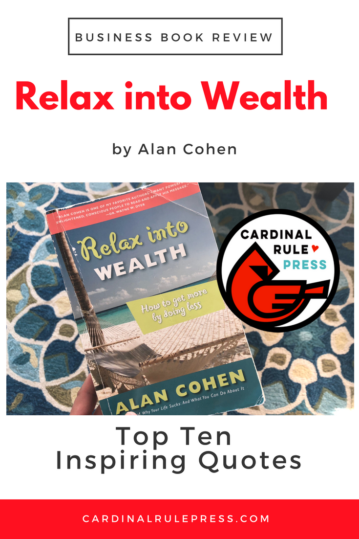 Business Book Review-Relax Into Wealth - cardinalrulepress.com