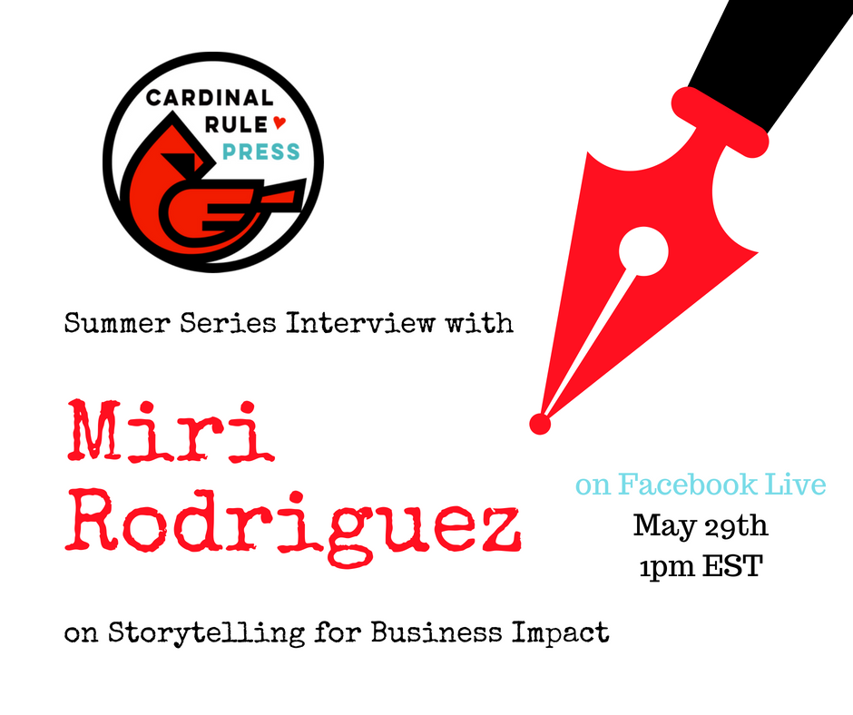 Summer Interview Series-Storytelling for Business Impact - cardinalrulepress.com
