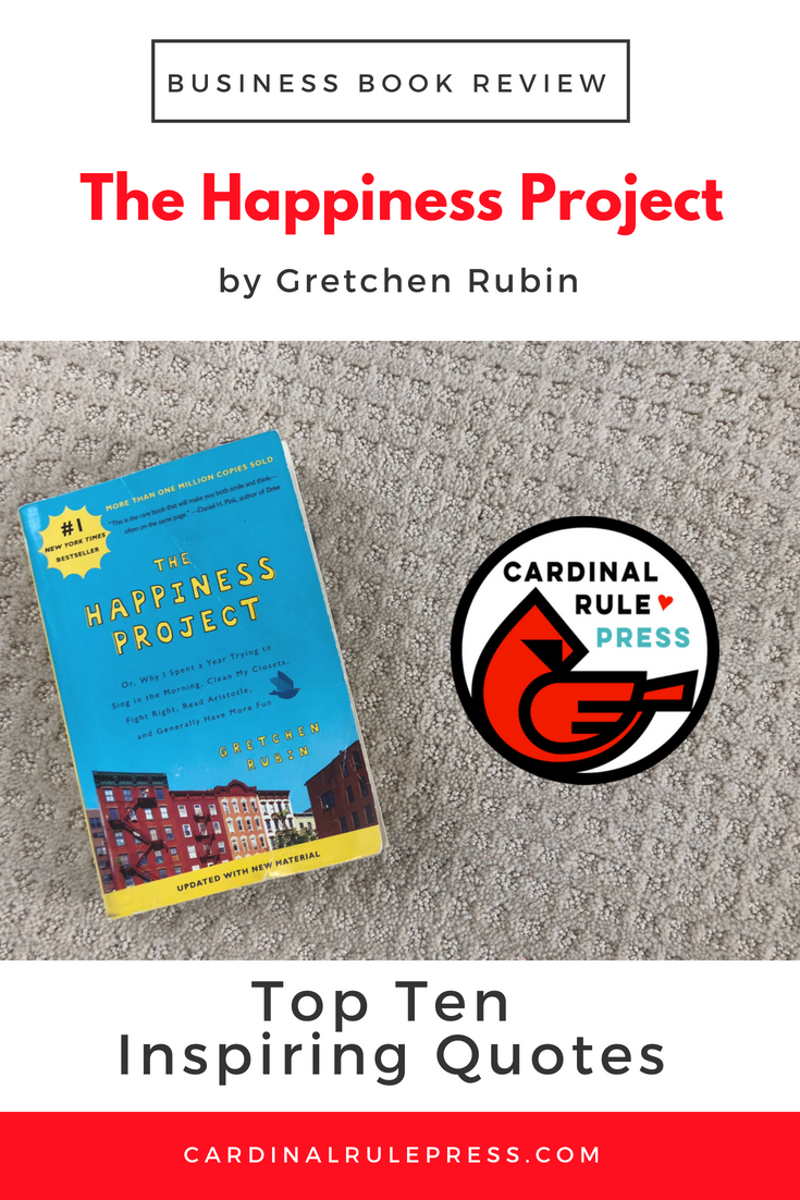 Business Book Review-The Happiness Project - cardinalrulepress.com