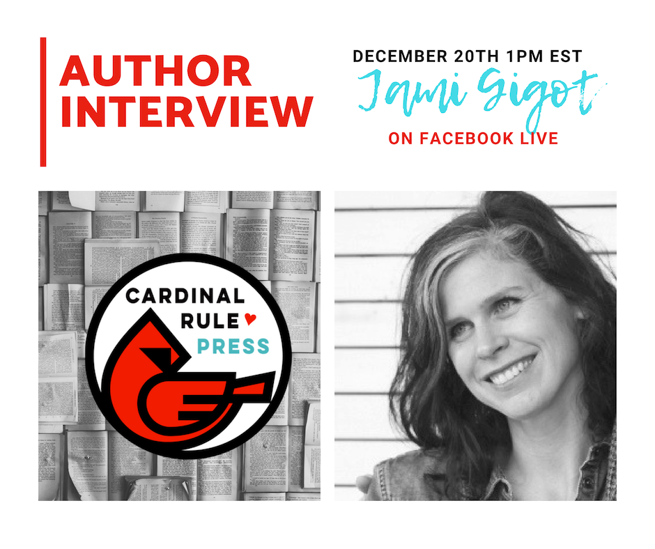 Author Interview With Jami Gigot - cardinalrulepress.com