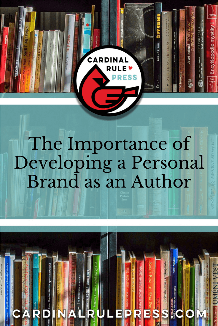 The Importance of Developing a Personal Brand as an Author. How to start creating your own author brand. #AuthorBranding #PersonalBrand